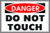 do not touch